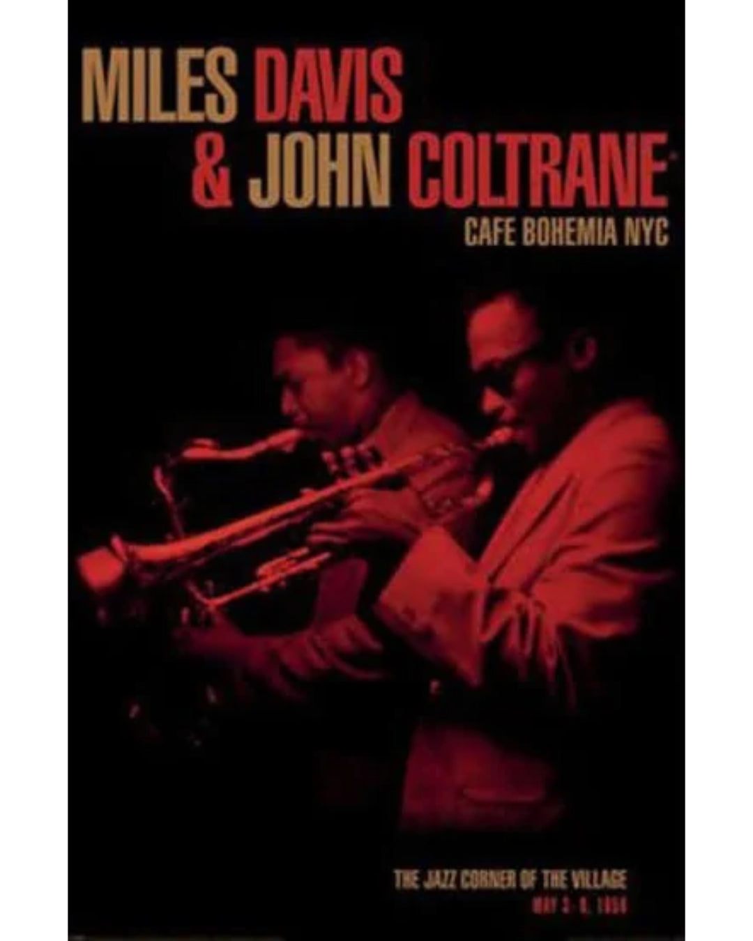 Miles Davis and John Coltrane - Cafe Bohemia NYC Poster