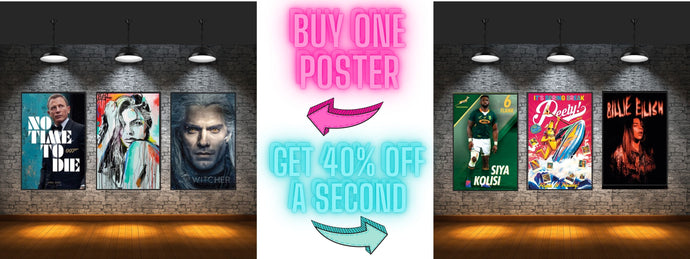 Buy one poster and get 40% off a second