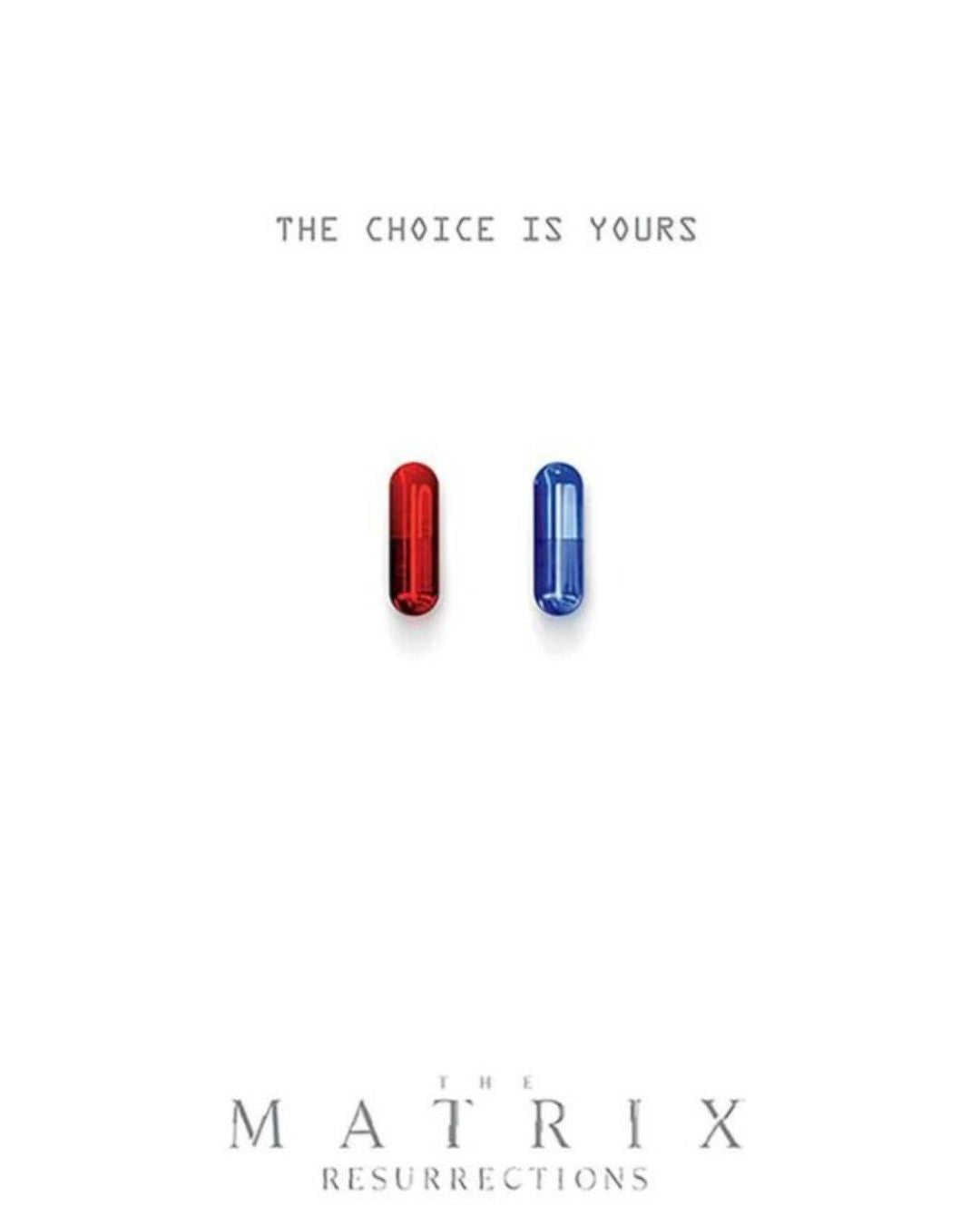 The Matrix: Resurrections (The Choice is Yours)
