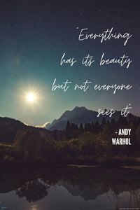 Everything has it's beauty - andy warhol quote poster - egoamo posters