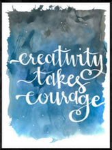 Creativity takes courage - Watercolour Poster - egoamo.co.za