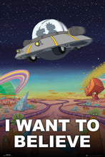 I want to Believe - Rick and Morty Poster - egoamo.co.za