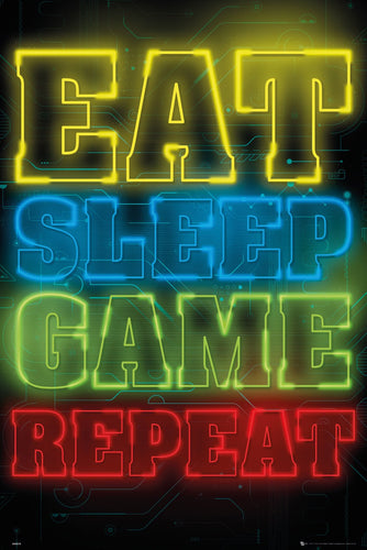 Eat Sleep Game Repeat - Poster - egoamo.co.za