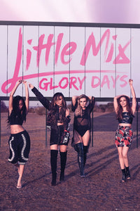 Little Mix - Glory Days Poster - egoamo.co.za
