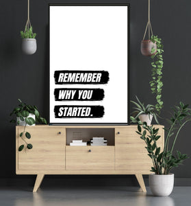 Remember why you started - room mockup poster - egoamo posters