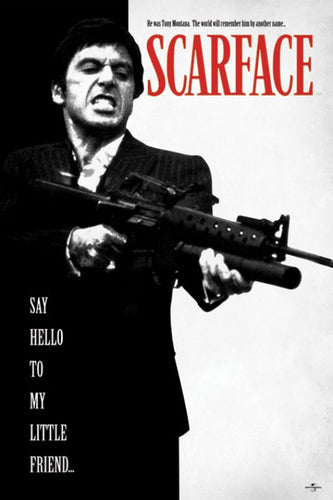 Scarface - Say hello to my little friend Poster - egoamo.co.za